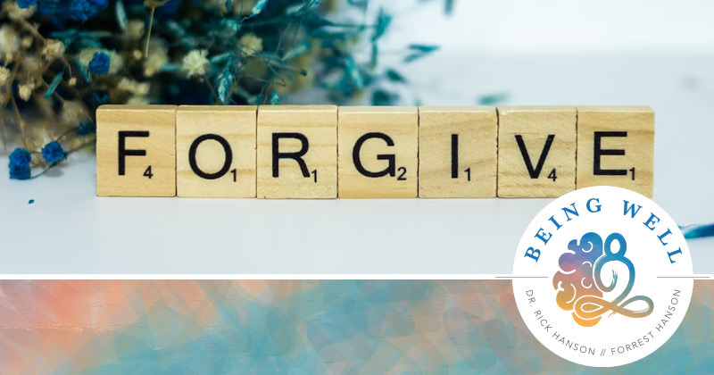 Being Well Podcast: Forgiveness