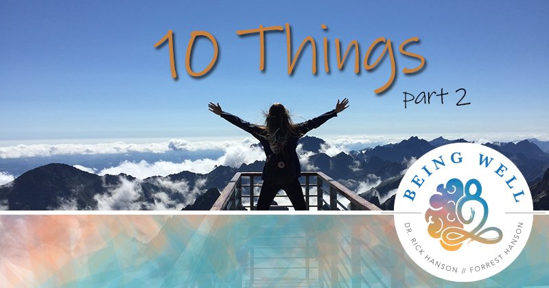 Being Well Podcast: 10 Things We Can’t Live Without, Part 2