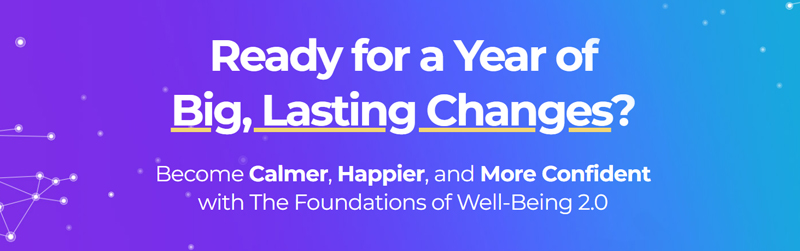 Ready for a Year of Big, Lasting Changes?