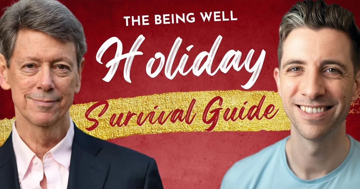 Being Well Podcast: The Being Well Holiday Survival Guide