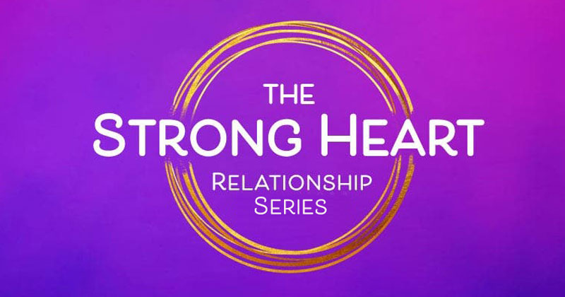 The Strong Heart Relationship Course