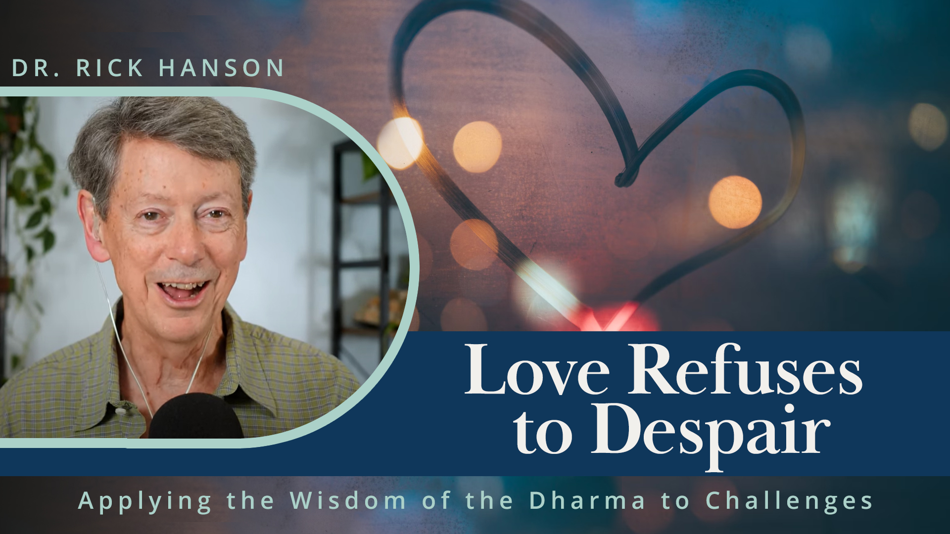 Meditation + Talk: Love Refuses to Despair