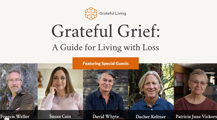 Grateful Grief: A Guide for Living with Loss - Grief Courses