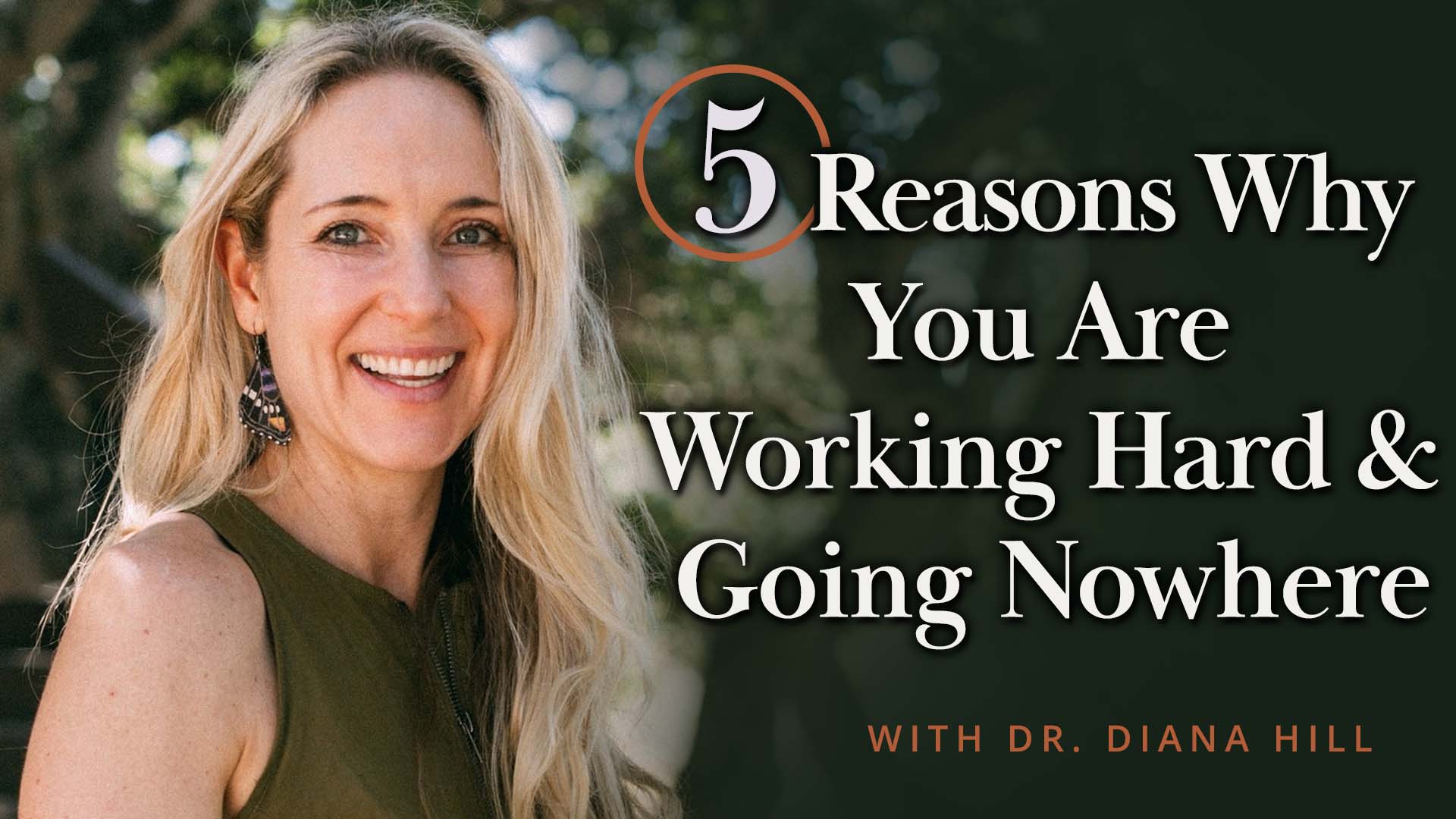 Meditation + Talk: 5 Reasons Why You Are Working Hard and Going Nowhere