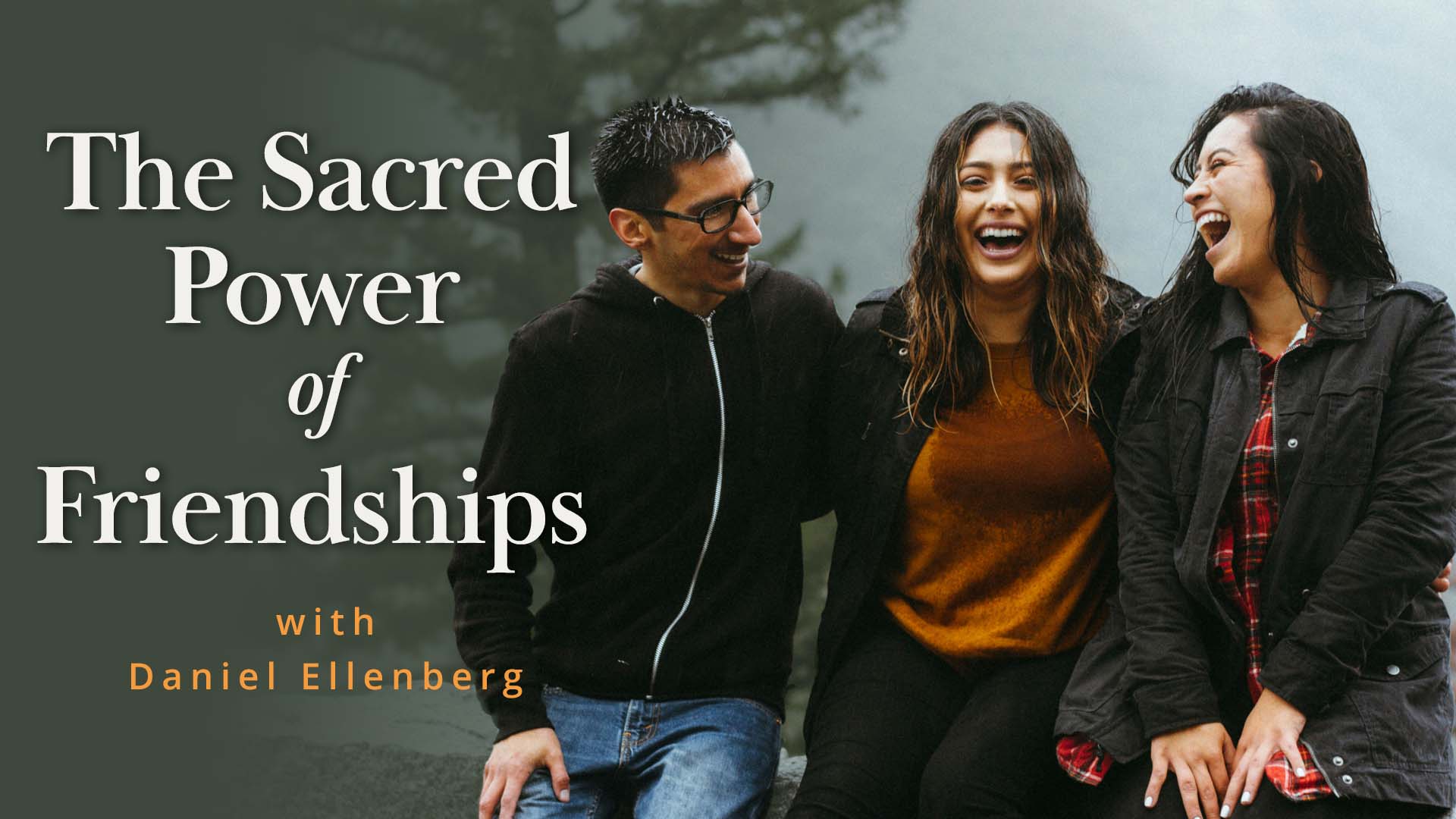 Meditation + Talk: The Sacred Power of Friendships