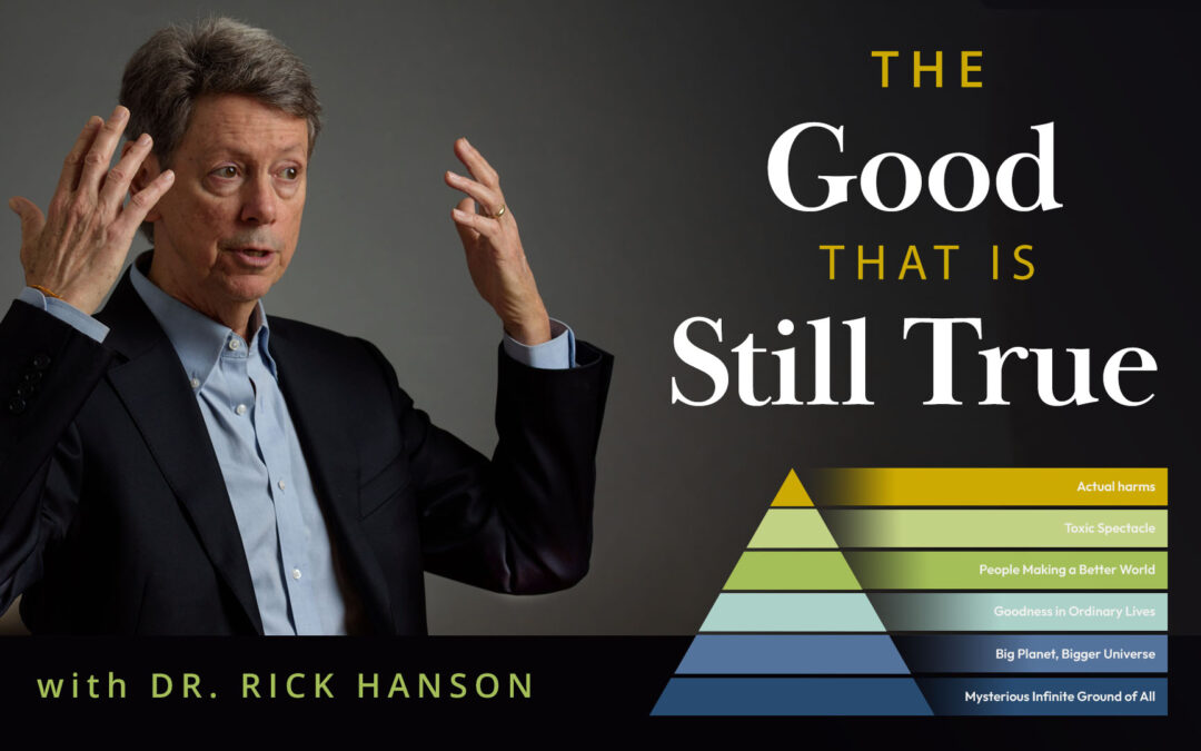 Meditation + Talk: The Good That Is Still True