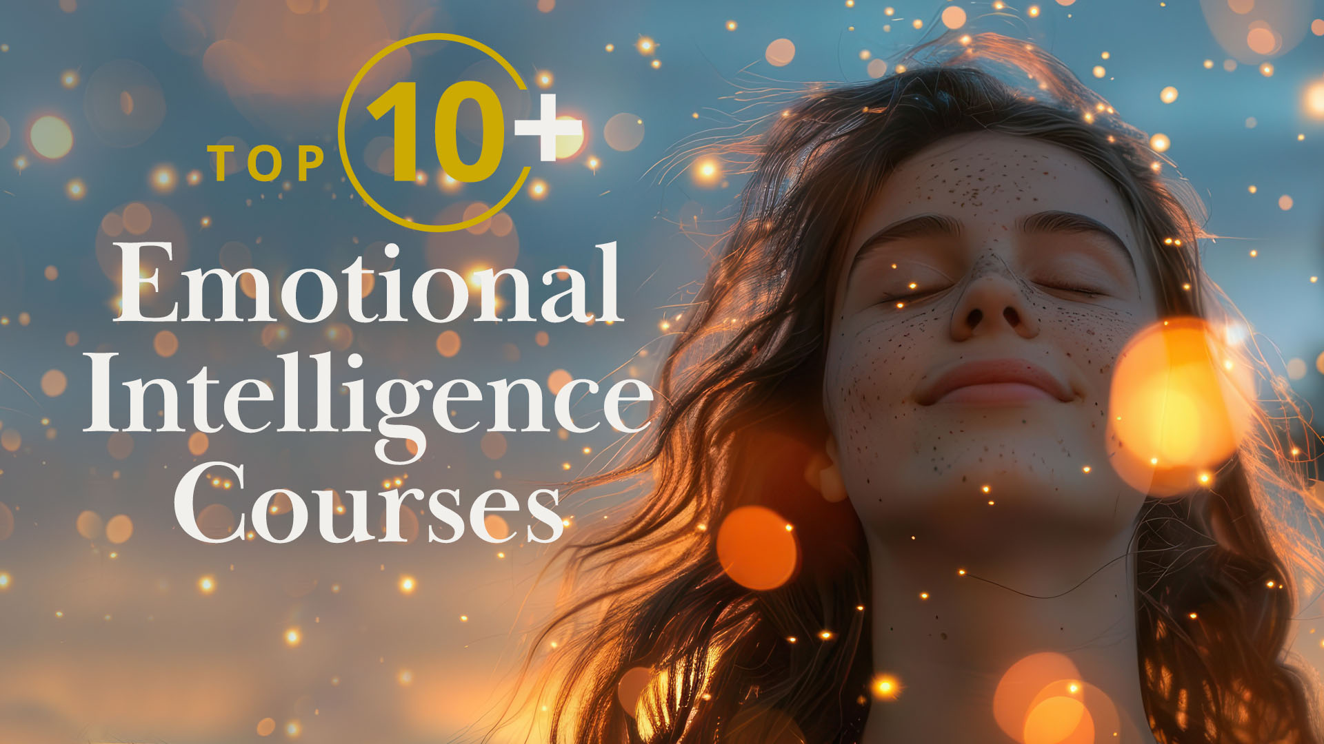 Top 10+ Emotional Intelligence Courses Reviewed: Find the Best Fit for You