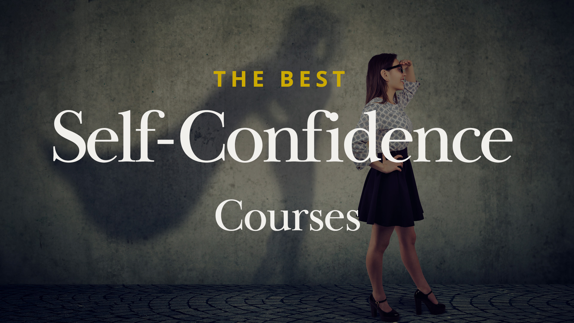 Best Self-Confidence Courses in 2024 | Expert Picks