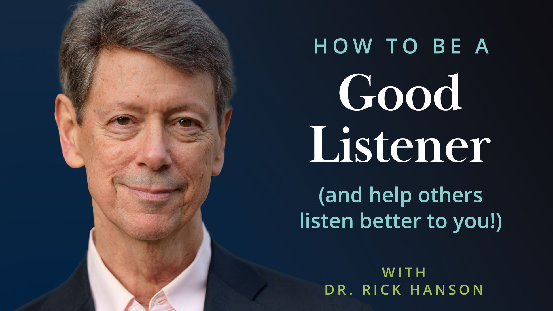 Meditation + Talk: How to Be a Good Listener – and Help Others Listen Better to You