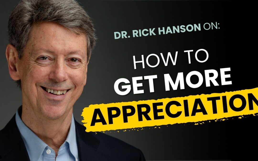 Talk + Meditation: The Power of Appreciation – and How to Get More of It from Others