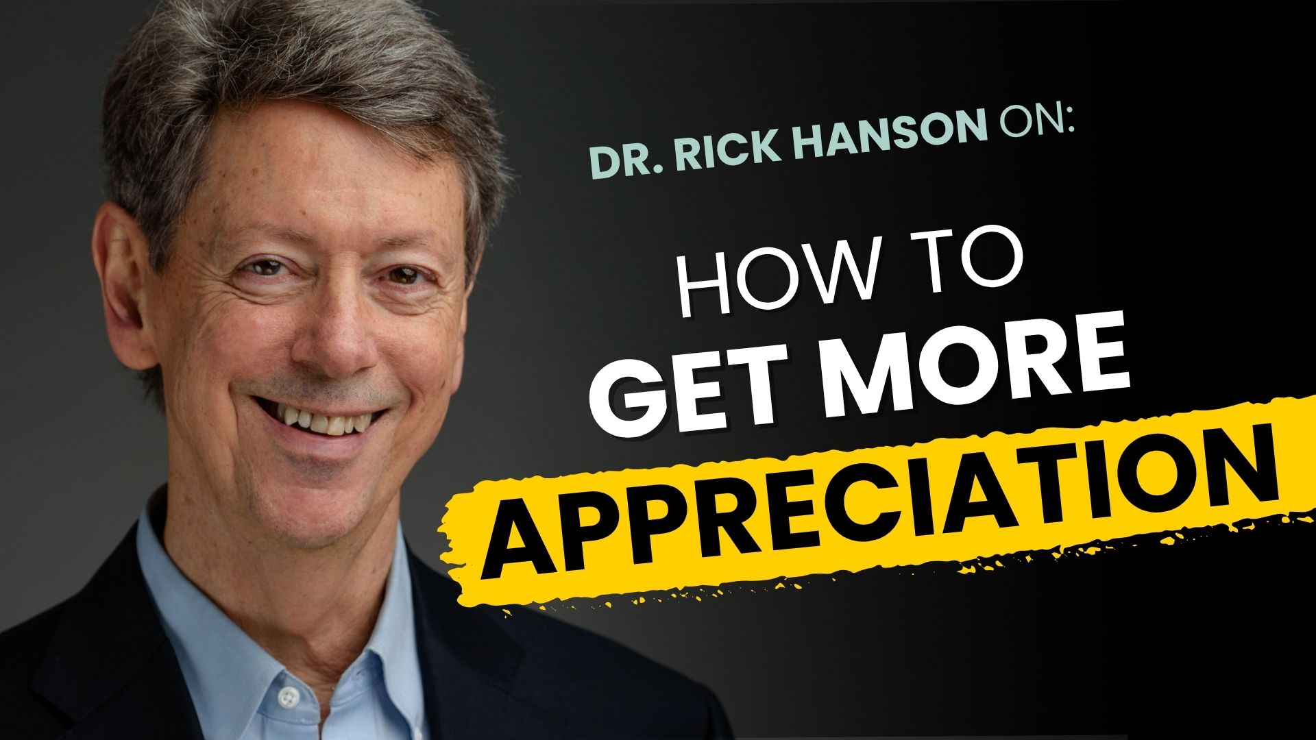 Talk + Meditation: The Power of Appreciation – and How to Get More of It from Others