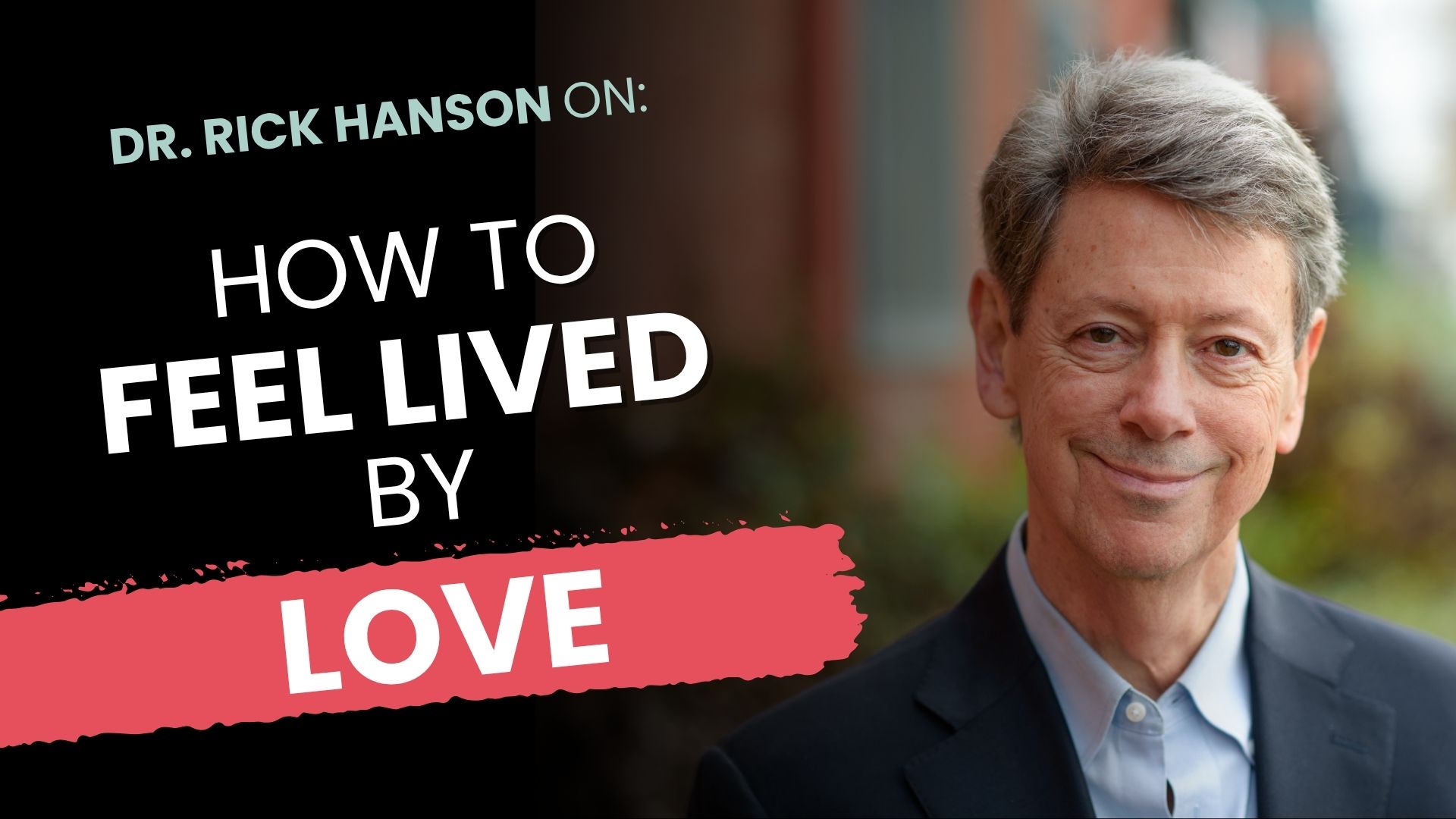 Talk + Meditation: How to Feel Lived by Love