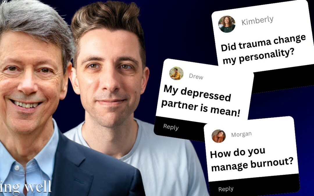 Being Well Podcast: Trauma or Personality, When to Walk Away, and Burnout: October Mailbag