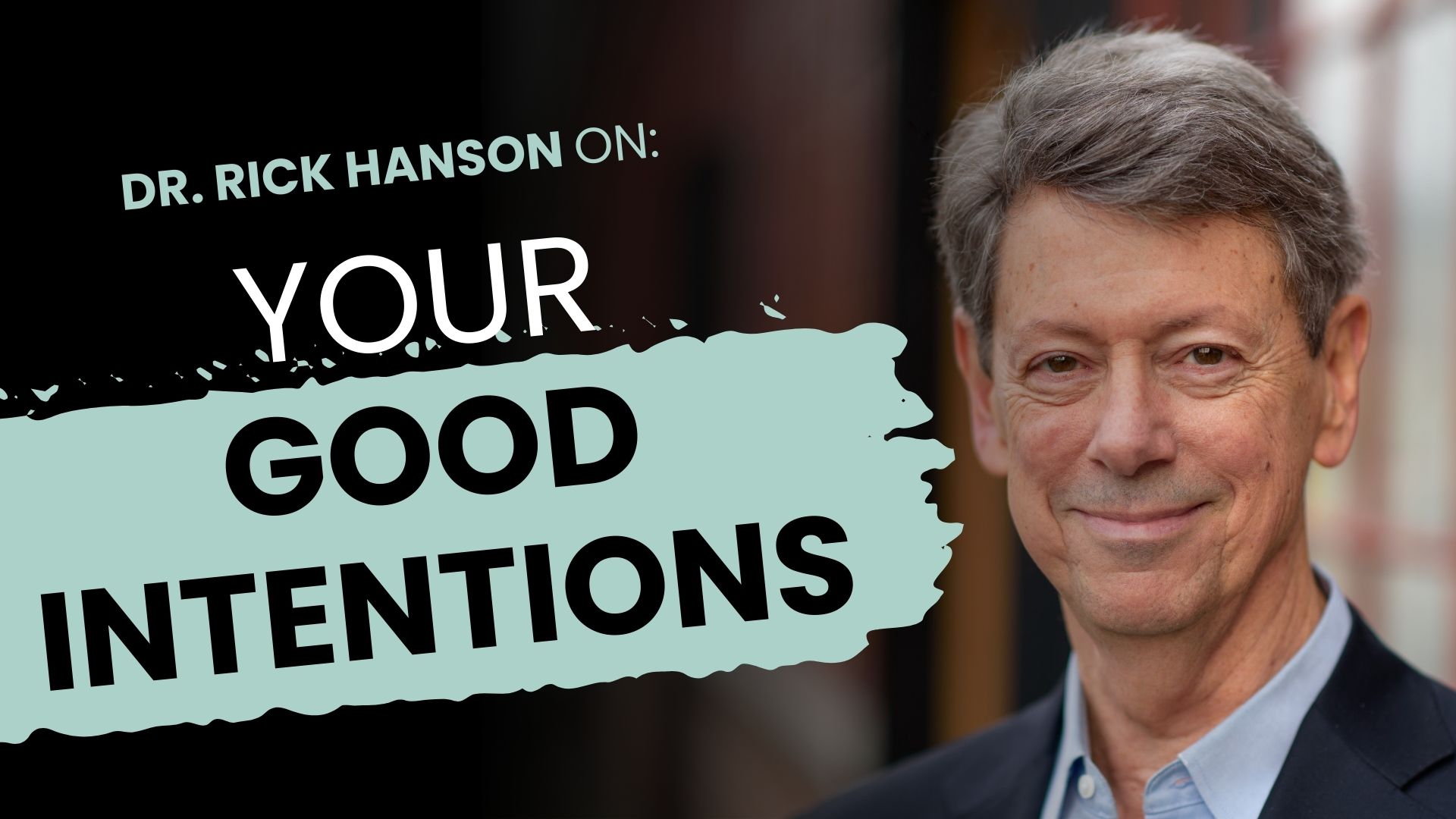 Talk + Meditation: Good Intentions 