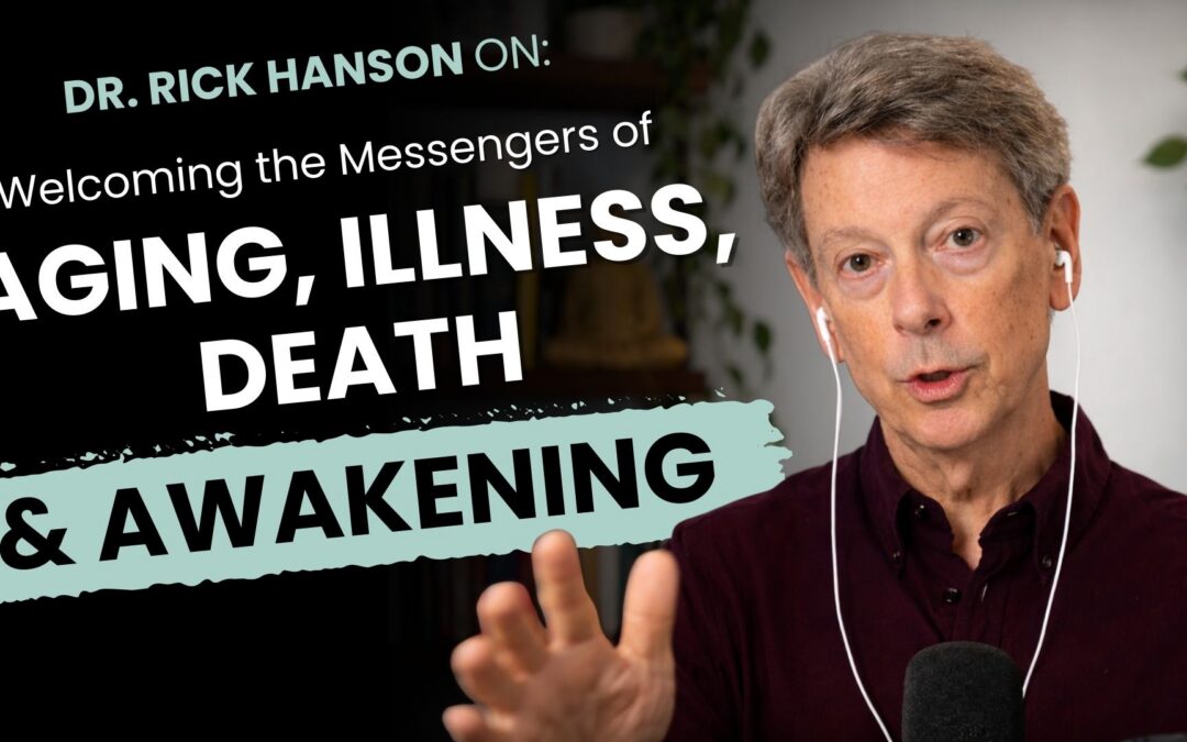 Talk + Meditation: Welcoming the “Messengers” of Aging, Illness, Death – and Awakening