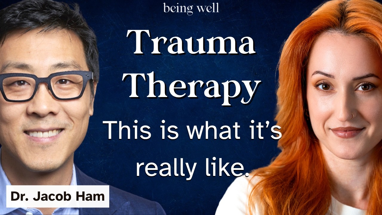 Being Well Podcast: Trauma Therapy: What It’s Really Like with Dr. Jacob Ham and Elizabeth Ferreira