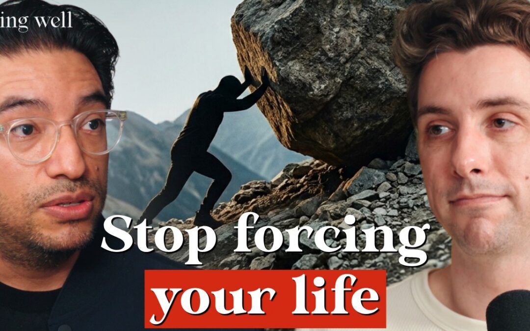 Being Well Podcast: Right Effort: When to Push and When to Let Go with Yung Pueblo