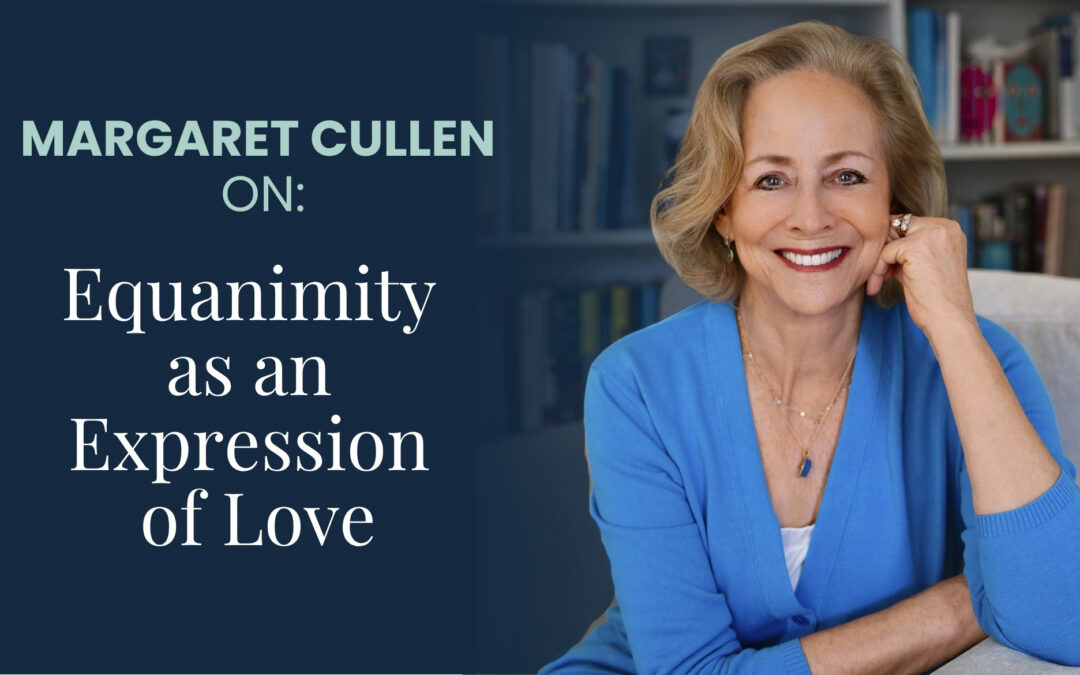 Talk + Meditation: Equanimity as an Expression of Love