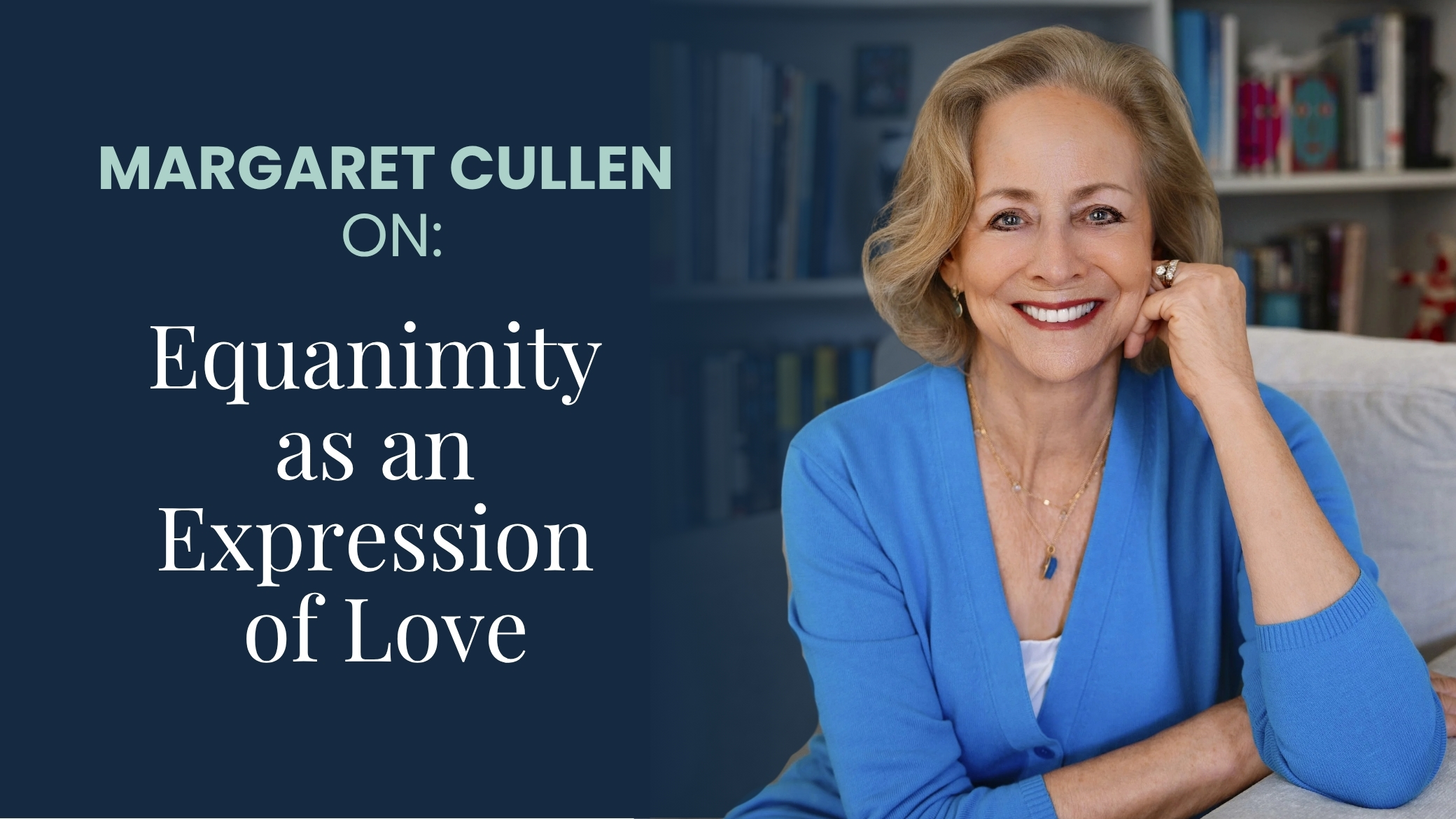 Talk + Meditation: Equanimity as an Expression of Love