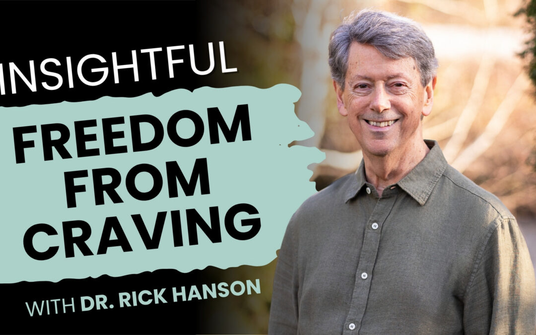 Talk + Meditation: Insightful Freedom from Craving
