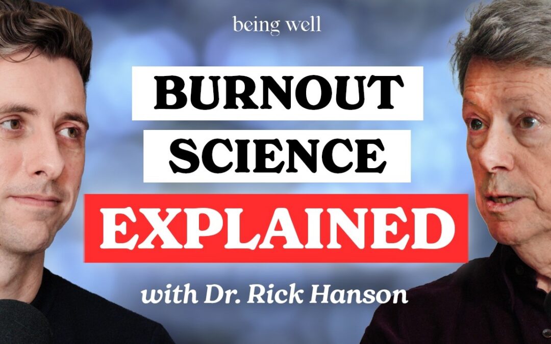 Being Well Podcast: Burnout Advice for Real People