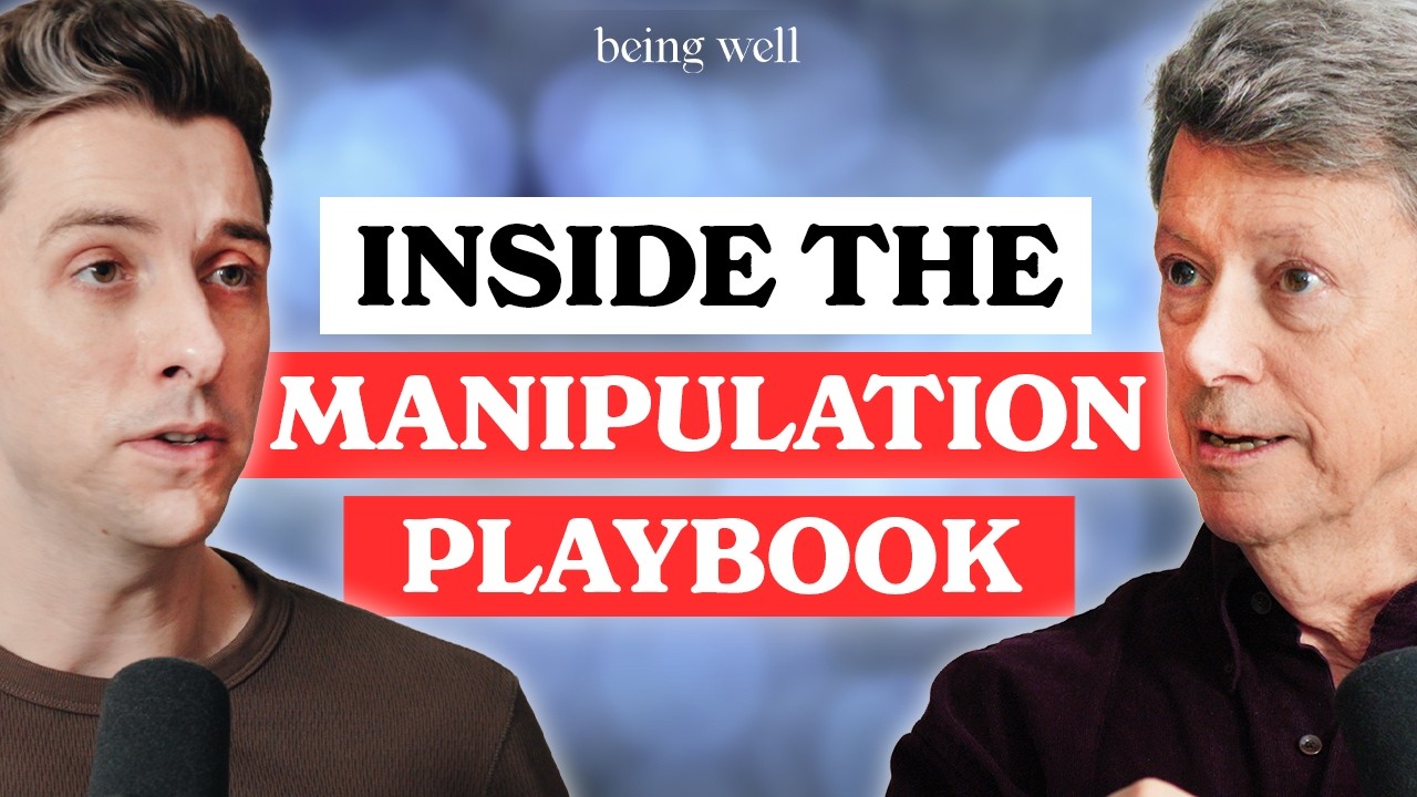 Being Well Podcast: The Manipulator’s Playbook: How to Become Manipulation Resistant