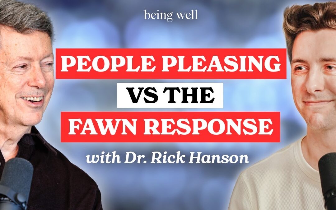 Being Well Podcast: People Pleasing vs. Fawning: Why We Do It and How to Change
