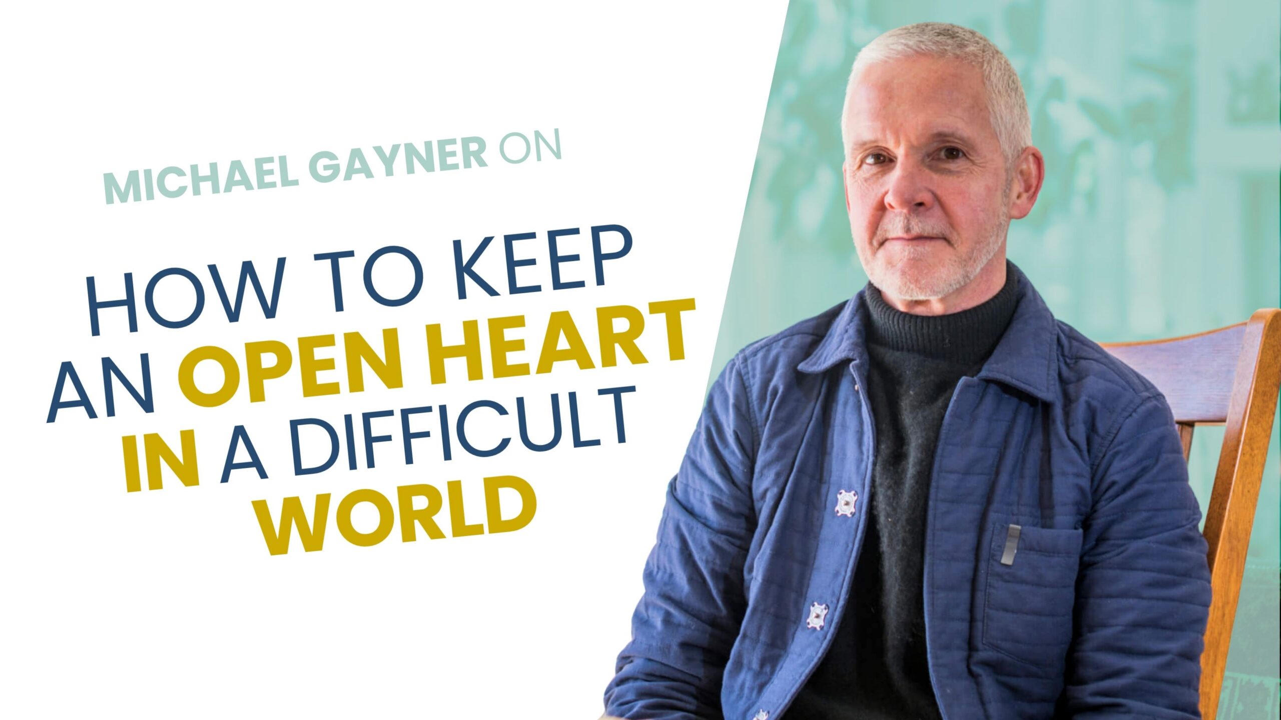 Talk + Meditation: How to Keep an Open Heart in a Difficult World