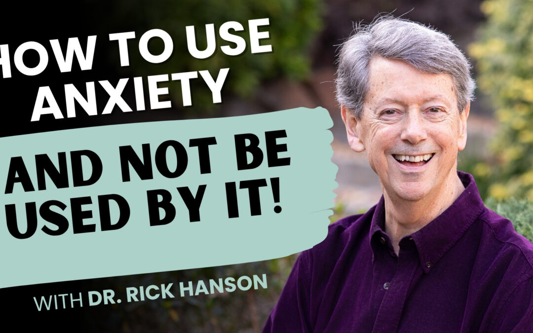Talk + Meditation: How to Use Anxiety – and Not Be Used by It!